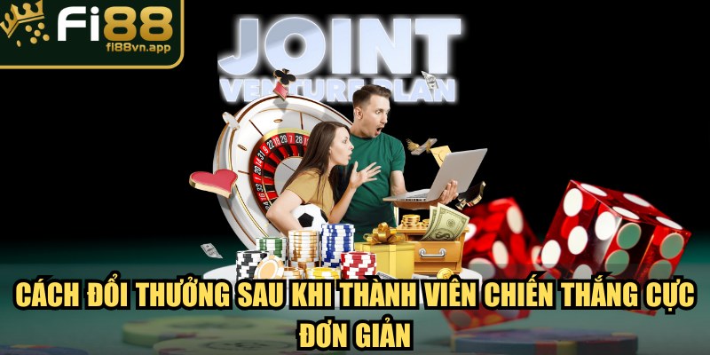 Cách đổi thưởng sau khi thành viên chiến thắng cực đơn giản