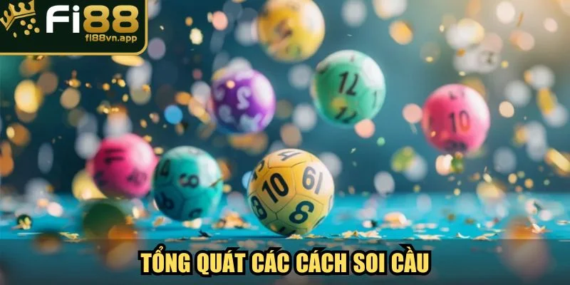 Tổng quát về các cách soi cầu
