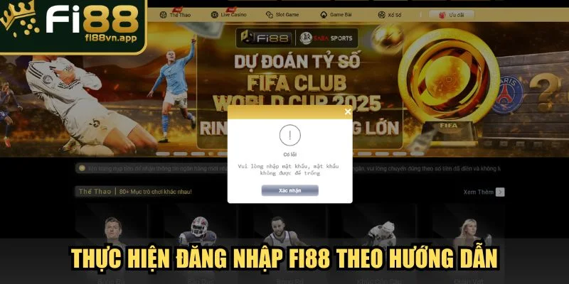 Thực hiện đăng nhập Fi88 đúng theo hướng dẫn