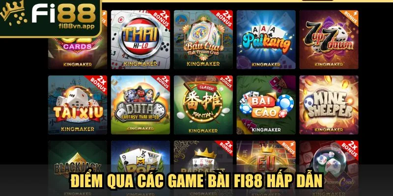 Điểm qua các game bài Fi88 hấp dẫn không thể bỏ qua