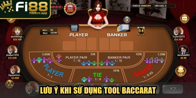 Những lưu ý khi sử dụng Tool Baccarat